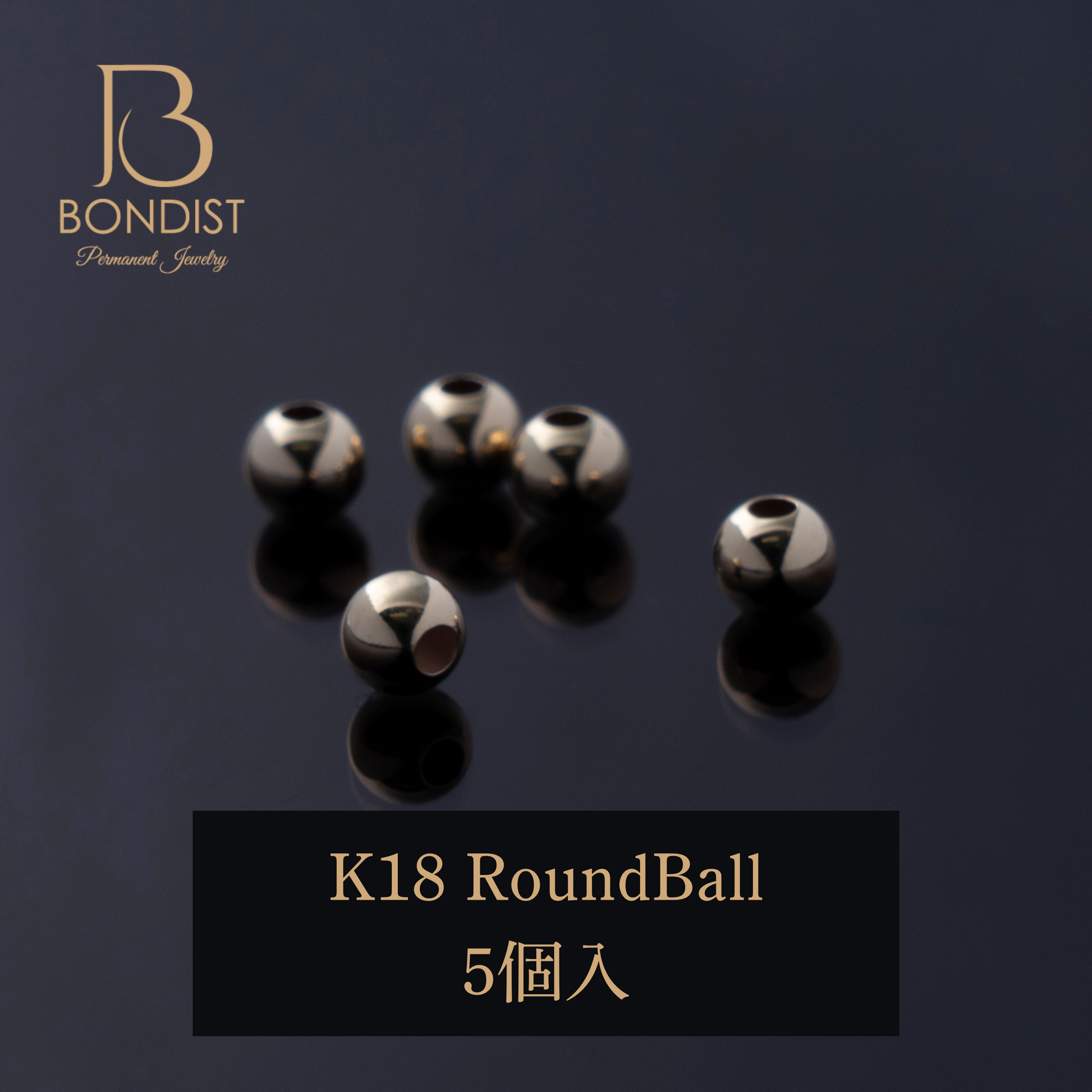 Round Ball K18 (Gold) | BONDIST